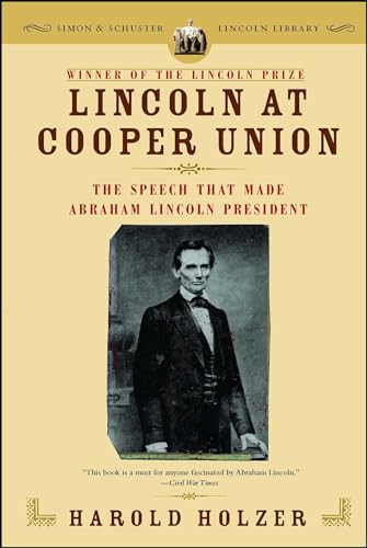 Beispielbild fr Lincoln at Cooper Union: The Speech That Made Abraham Lincoln President (Simon & Schuster Lincoln Library) zum Verkauf von Orion Tech