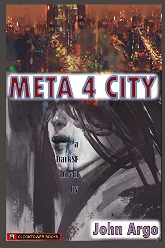 Stock image for Meta 4 City: A Gameboard Universe Glistening with Romance, Rain, and Danger (DarkSF) for sale by Lucky's Textbooks