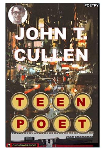 Beispielbild fr Teen Poet: Selected Poems - Teenage Poet of the Highways zum Verkauf von THE SAINT BOOKSTORE