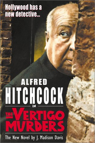 Stock image for Alfred Hitchcock in the Vertigo Murders for sale by Better World Books