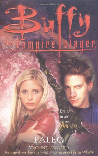 Paleo (Buffy the Vampire Slayer) (9780743400343) by Navarro, Yvonne