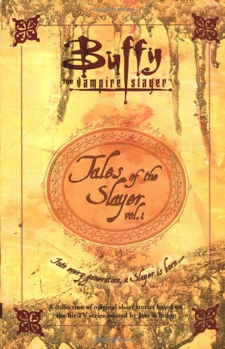 Beispielbild fr Tales of the Slayer, Volume 1 (Buffy the Vampire Slayer) zum Verkauf von Front Cover Books