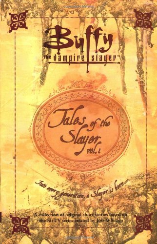 Stock image for Tales of the Slayer, Volume 1 (Buffy the Vampire Slayer) for sale by BookFarm