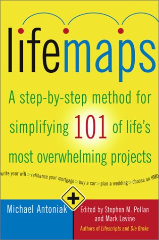 Beispielbild fr Lifemaps: A Step-By-Step Method for Simplifying 101 of Life's Most Overwhelming Projects zum Verkauf von ThriftBooks-Dallas