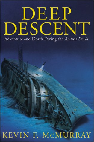 Deep Descent: Adventure and Death Diving the Andrea Doria