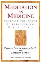 Beispielbild fr Meditation As Medicine : Activate the Power of Your Natural Healing Force zum Verkauf von Better World Books