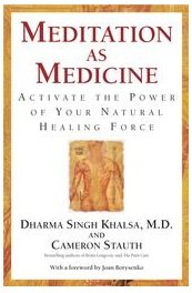 Stock image for Meditation as Medicine: Activate the Power of Your Natural Healing Force for sale by Books of the Smoky Mountains