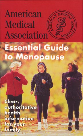 Stock image for The American Medical Association Essential Guide to Menopause for sale by Robinson Street Books, IOBA