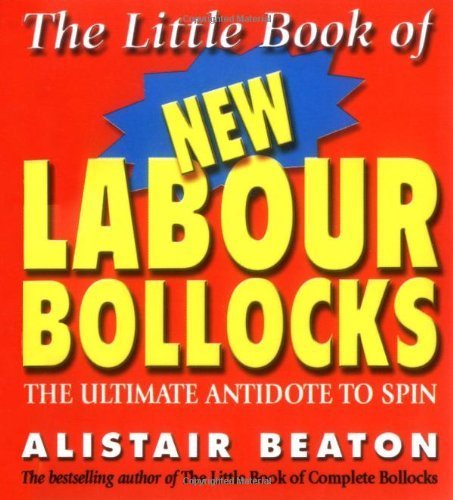 Stock image for The Little Book of New Labour Bollocks for sale by MusicMagpie