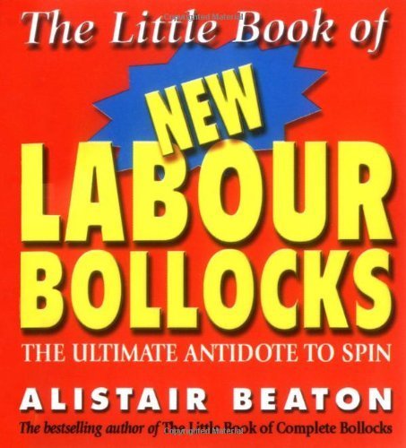 Stock image for The Little Book of New Labour Bollocks for sale by Better World Books