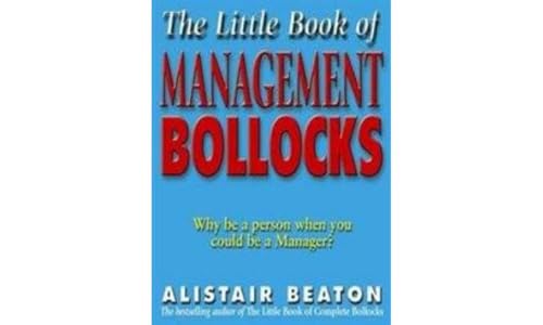 Stock image for The Little Book of Management Bollocks for sale by Wonder Book