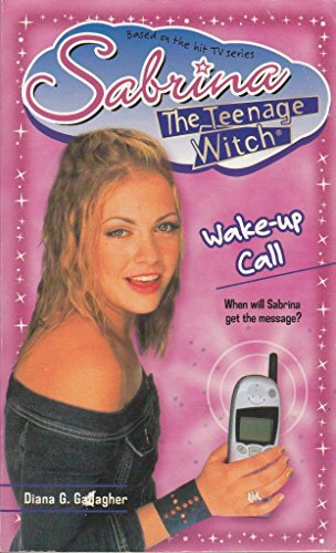 Beispielbild fr Wake-up Call (Sabrina, the Teenage Witch) zum Verkauf von medimops