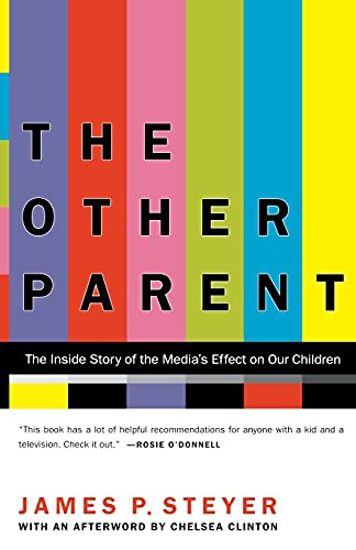 Stock image for The Other Parent: The Inside Story of the Media's Effect on Our Children for sale by Revaluation Books