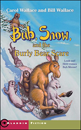 Imagen de archivo de Bub, Snow, and the Burly Bear Scare (Aladdin Fiction) a la venta por Your Online Bookstore
