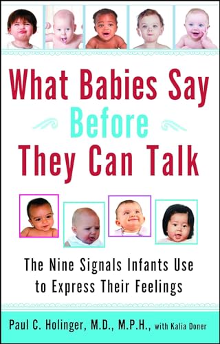 Stock image for What Babies Say Before They Can Talk: The Nine Signals Infants Use to Express Their Feelings for sale by Your Online Bookstore