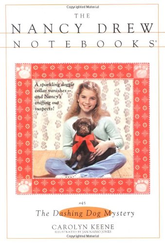 Stock image for The Dashing Dog Mystery (Nancy Drew Notebooks, No. 45) for sale by Wonder Book