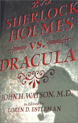 9780743407144: Sherlock Holmes Vs.Dracula: By John H.Watson, M.D.