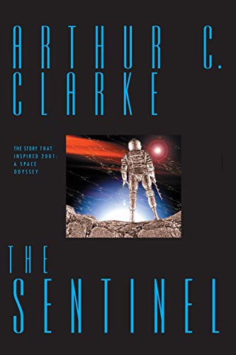 9780743407212: The Sentinel: The Inspiration for 2001: A Space Odyssey