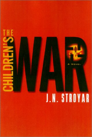 Imagen de archivo de The Children's War: A Novel a la venta por Books of the Smoky Mountains