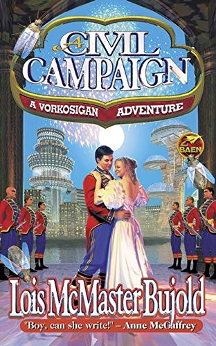 Stock image for A Civil Campaign (A Miles Vorkosigan adventure) for sale by WorldofBooks