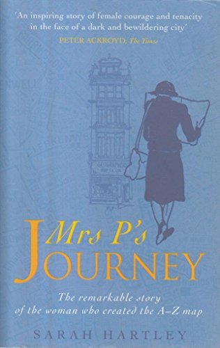 Beispielbild für Mrs.P's Journey : The Remarkable Story of the Woman Who Created the A-Z Map zum Verkauf von SecondSale