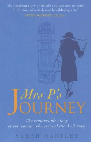 Stock image for Mrs.P's Journey : The Remarkable Story of the Woman Who Created the A-Z Map for sale by SecondSale