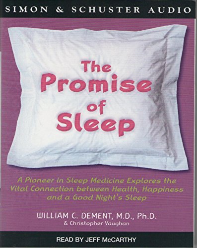 The Promise of Sleep (9780743409735) by Dement MD PhD, William C.; Vaughan, Christopher; McCarthy, Jeff