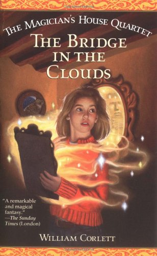 Beispielbild fr The Bridge in the Clouds (The Magician's House Series Volume 4) zum Verkauf von HPB-Emerald