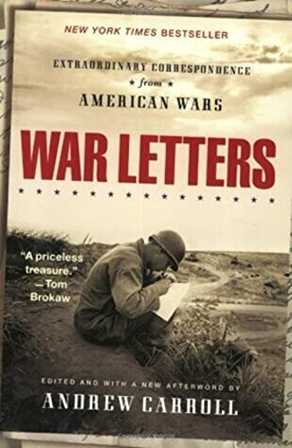 Stock image for War Letters: Extraordinary Correspondence from American Wars for sale by Gulf Coast Books