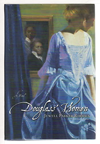 9780743410090: Douglass' Women: A Novel / Jewell Parker Rhodes.