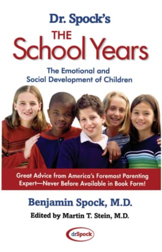 Stock image for Dr. Spock's The School Years: The Emotional and Social Development of Children for sale by SecondSale