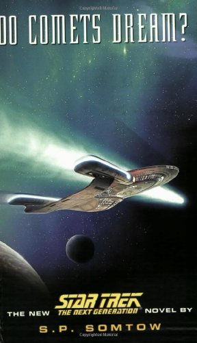Stock image for Do Comets Dream? (Star Trek Next Generation) for sale by Steven Edwards