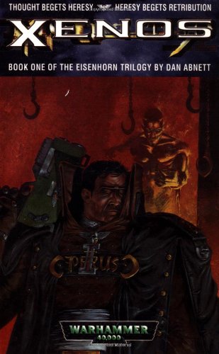 Stock image for Xenos (Eisenhorn Trilogy Book 1) for sale by GF Books, Inc.