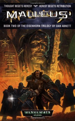 Malleus (Warhammer 40,000- The Eisenhorn Trilogy, Book 2) - Abnett, Dan