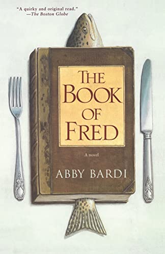 Stock image for The Book of Fred: A Novel for sale by Wonder Book