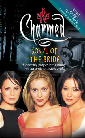Beispielbild fr Soul of the Bride (Charmed) zum Verkauf von Wonder Book