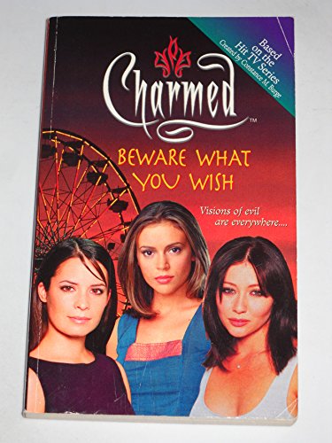 Imagen de archivo de Beware What You Wish (Charmed) a la venta por Half Price Books Inc.