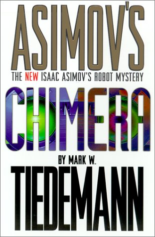 Beispielbild fr Chimera: Issaac Asimov's Robot Mystery zum Verkauf von HPB-Ruby