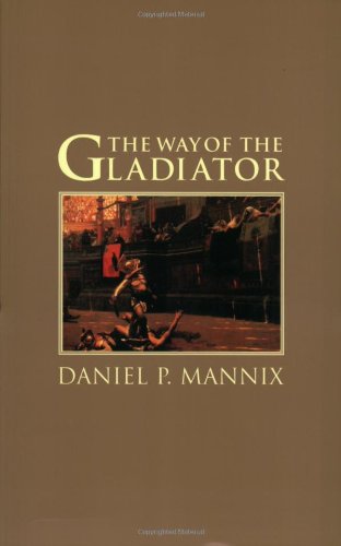 Stock image for The Way of the Gladiator for sale by ThriftBooks-Atlanta