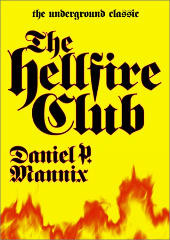 Imagen de archivo de The Hellfire Club: The Underground Classic a la venta por WorldofBooks