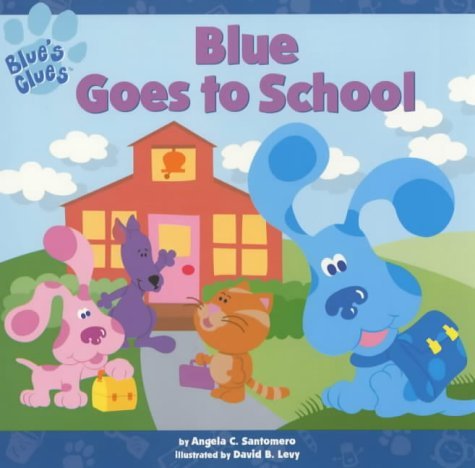 9780743415545: Blue's Clues: Blue Goes to School (Blue's Clues)