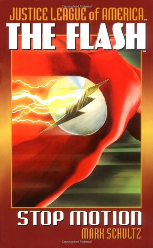 Beispielbild fr The Flash: Stop Motion (Justice League of America) zum Verkauf von Blue Vase Books