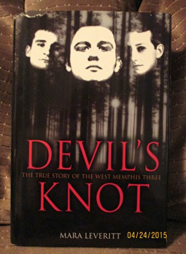 Beispielbild fr Devil's Knot: The True Story of the West Memphis Three zum Verkauf von Once Upon A Time Books