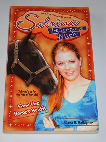 Beispielbild fr From the Horse's Mouth (Sabrina, the Teenage Witch (Numbered Paperback)) zum Verkauf von medimops