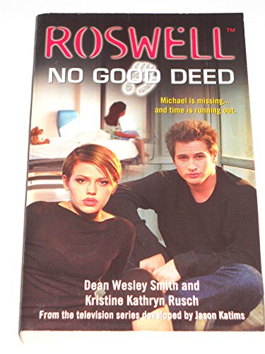 Imagen de archivo de No Good Deed (Roswell) a la venta por Books of the Smoky Mountains