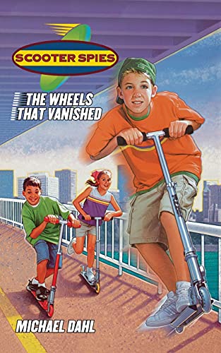 9780743418775: The Wheels That Vanished: Volume 1 (Scooter Spies)