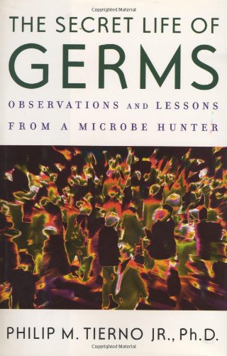 Immagine dell'editore per The secret life of germs observations and lessons from a microbe hunter venduto da BooksRun