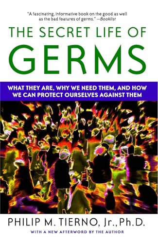 Beispielbild fr The Secret Life of Germs: What They Are, Why We Need Them, and How We Can Protect Ourselves Against Them zum Verkauf von SecondSale