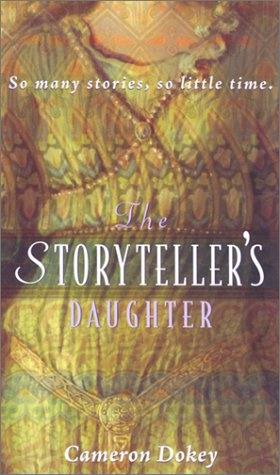 Beispielbild fr The Storyteller's Daughter : A Retelling of the Arabian Nights zum Verkauf von Better World Books