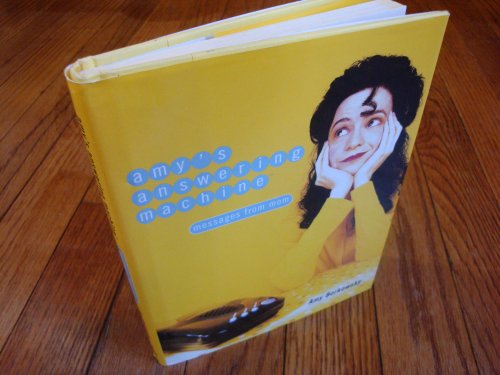 Stock image for Amy's Answering Machine Messages from Mom for sale by Willis Monie-Books, ABAA